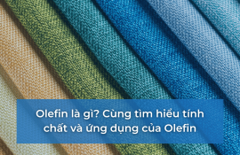 Olefin là gì? Cùng tìm hiểu tính chất và ứng dụng của Olefin